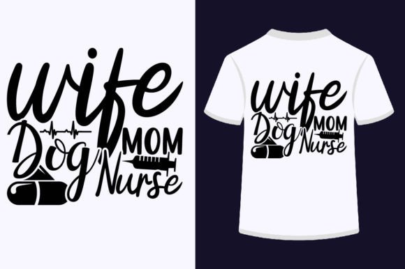 About Wife Dog Mom Nurse SVG Design