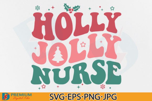 Christmas Nurse SVG, Holly Jolly PNG