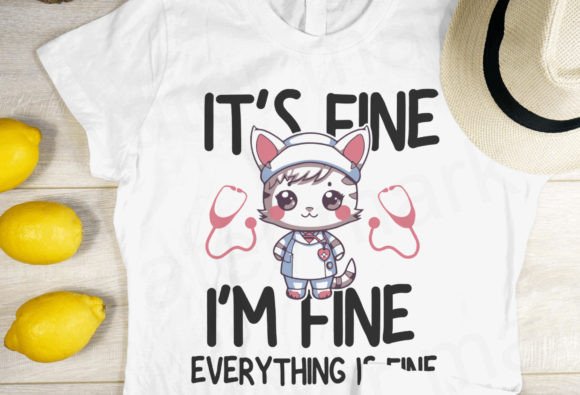 Funny Nurse SVG: “It’s Fine, I’m Fine”
