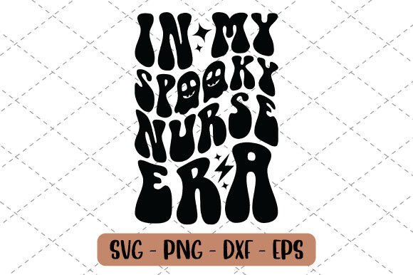 Halloween Nurse SVG: In My Spooky Era
