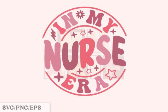 In My Nurse Era SVG, Nurse SVG Design