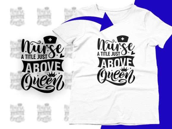 Nurse a Title Just Above Queen Nurse SVG