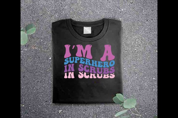 Retro Nurse SVG Design, I’m a Superhero