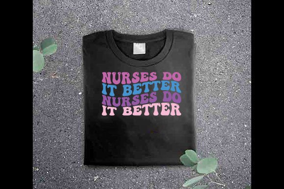 Retro Nurse SVG Design, Nurses Do It Bet