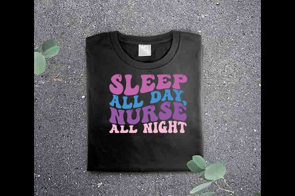 Retro Nurse SVG Design, Sleep All Day, N