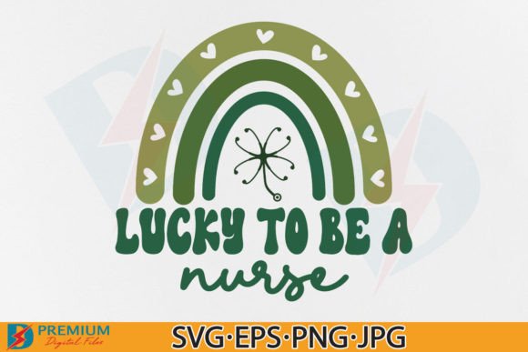St Patrick’s Day Nurse SVG, Lucky to Be