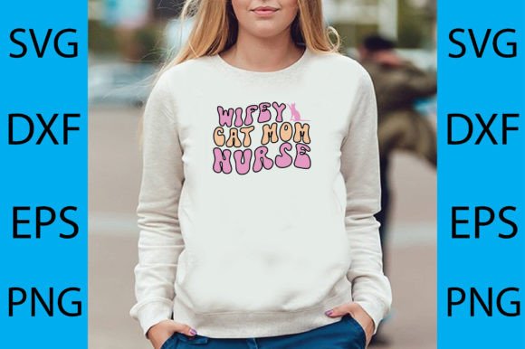 Wifey Cat Mom Nurse SVG